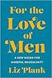 Image for For the Love of Men