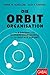 Die Orbit-Organisation: In ...