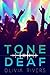 Tone Deaf by Olivia Rivers