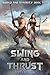 Swing and Thrust (Sword and...