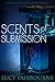 Scents of Submission: A Mal...
