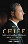 The Chief by Joan Biskupic