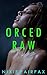 Orced Raw