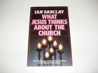 What Jesus Thinks About the Church (Paperback)