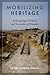 Mobilizing Heritage: Anthropological Practice and Transnational Prospects