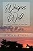Whispers in the Wild by Letitia Matthews