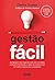 Gestão fácil by Oséias Gomes