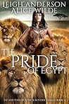 The Pride of Egypt by Leigh  Anderson