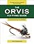 The Orvis Fly-Tying Guide by Tom Rosenbauer