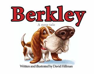 Berkley, A Nose Tale (Kindle Edition)