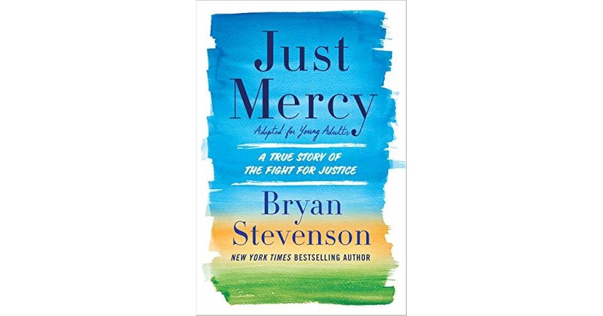 Just Mercy (Adapted for Young Adults): A True Story of the Fight for