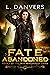 Fate Abandoned (Fate Abando...