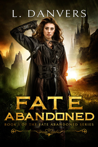 Fate Abandoned (Fate Abandoned #1)