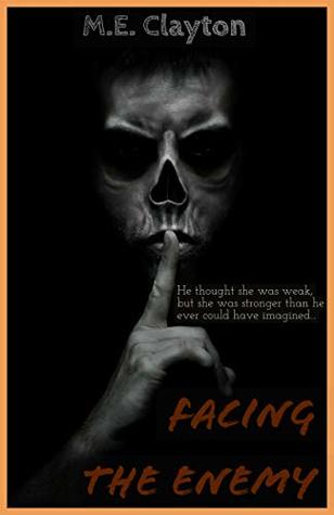 Facing The Enemy (The Enemy #1)