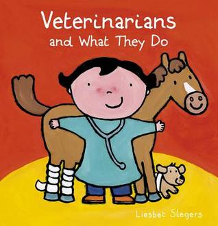 Veterinarians and What They Do (Profession Series)