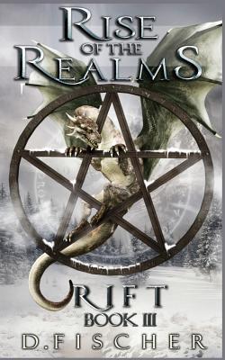 Rift (Rise of the Realms: Book Three): An Epic Fantasy and Dark Paranormal Fantasy Novel