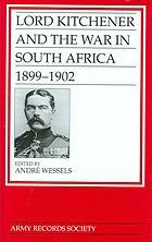 Lord Kitchener and the war in South Africa