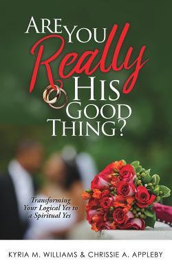 Are You REALLY His Good Thing? (Paperback)