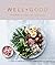 Well+Good Cookbook: 100 Hea...