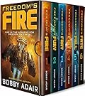Freedom's Fire Box Set: The Complete Military Space Opera Series