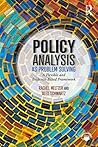 Book cover for Policy Analysis as Problem Solving: A Flexible and Evidence-Based Framework