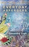 Book cover for Everyday Aspergers: A Journey on the Autism Spectrum