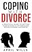 Coping with Divorce by April Wills