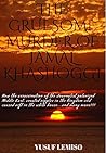 The Gruesome Murder of Jamal Khashoggi