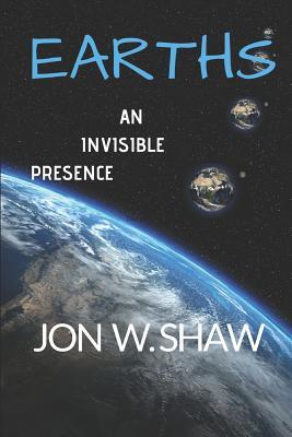 Earths: An Invisible Presence
