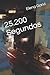 25.200 Segundos by Elena Garvi