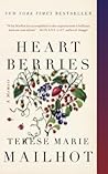 Heart Berries by Terese Marie Mailhot