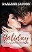 Holiday: An Uncommon Romance (Alpha Male, Forbidden Love)