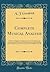 Complete Musical Analysis: A System Designed to Cultivate the Art of Analyzing and Criticising and Assist in the Performance and Understanding of the ... of the Different Epochs (Classic Reprint)