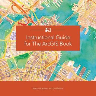 Instructional Guide for The ArcGIS Book (Paperback)