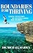 Boundaries for Thriving: Li...