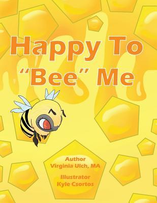 Happy To "Bee" Me (Educator edition)