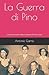 La Guerra di Pino: (dal dia...