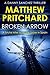 Broken Arrow: A brutal killer is on the loose in Spain (Danny Sanchez Thrillers Book 3)