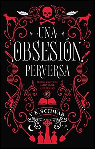 Portada de Una obsesión perversa, de V.E. Schwab