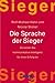 Die Sprache der Sieger. So setzen Sie Kommunikative Intellige... by Rolf-Michael Hahn