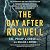 The Day After Roswell