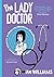 The Lady Doctor (The Bad Doctor #2)