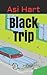 Black Trip by Asi Hart