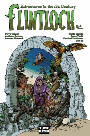 Flintlock: Adventures in the 18th Century, Book Three
