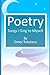 Poetry: Songs I Sing to Myself