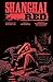 Shanghai Red Vol. 1