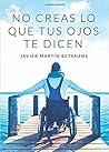 No creas lo que t...