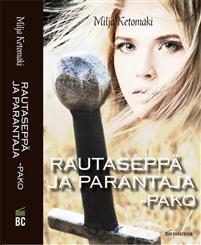 Rautaseppä ja parantaja - Pako