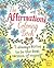 The Affirmations Coloring Book (Sirius Creative Coloring)