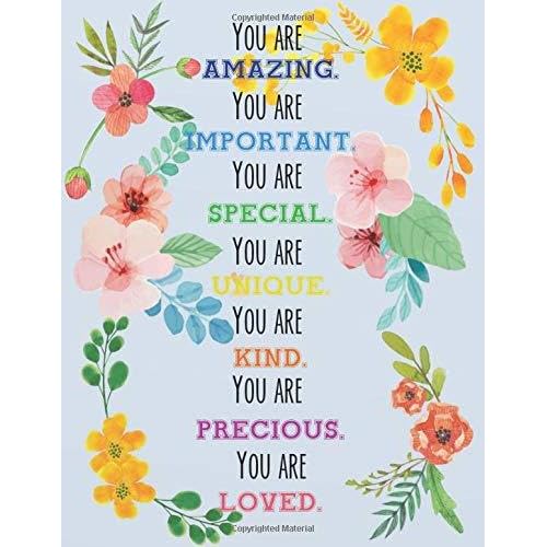 You Are Amazing You Are Important You Are Special You Are Unique You Are Kind Yo Cornell Note Taking System Notebook Journal Notepad Paper College Quotes Cornell Notebook By Celine Gonzales